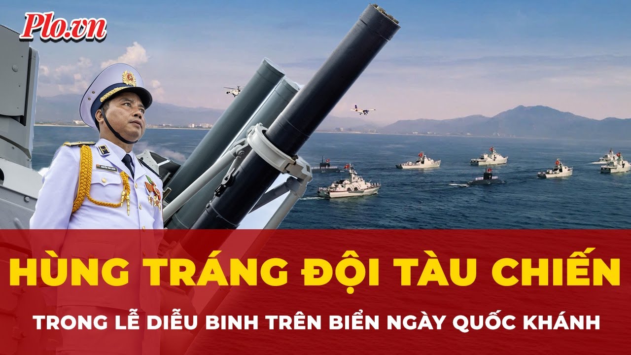 Xem biên đội tàu ngầm Kilo, tàu hộ vệ tên lửa trong lễ diễu binh trên biển tại Cam Ranh | Tin nhanh