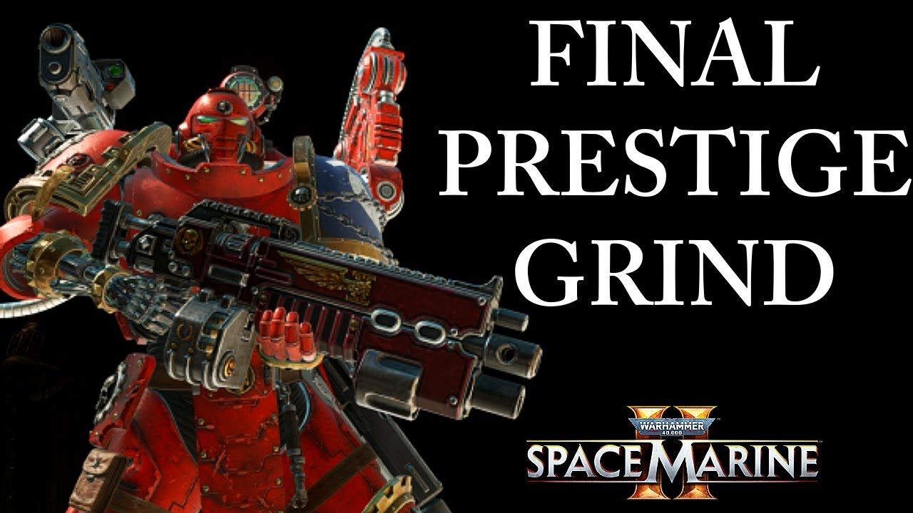 GETTING NEW CLASS TO PRESTIGE 4 (Space Marine 2 Patch 12)