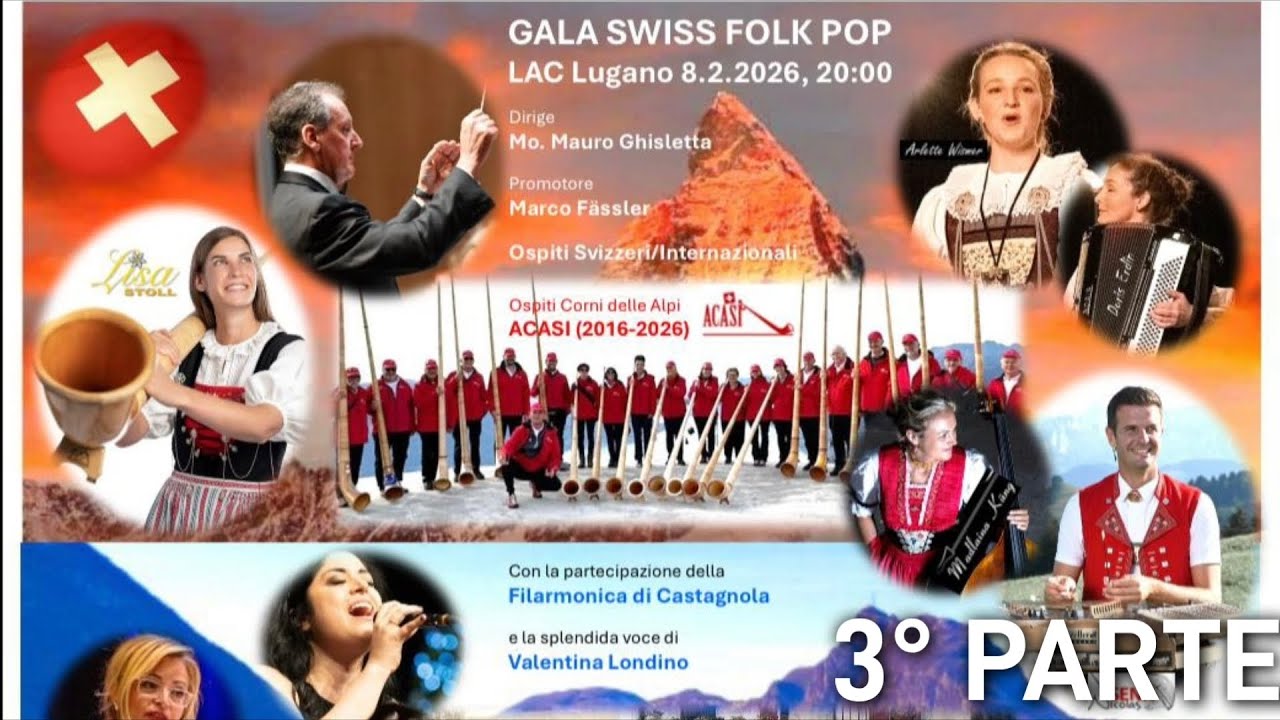 GALA SWISS FOLK POP con la filarmonica di castagnola al LAC di Lugano 2026 3° Parte