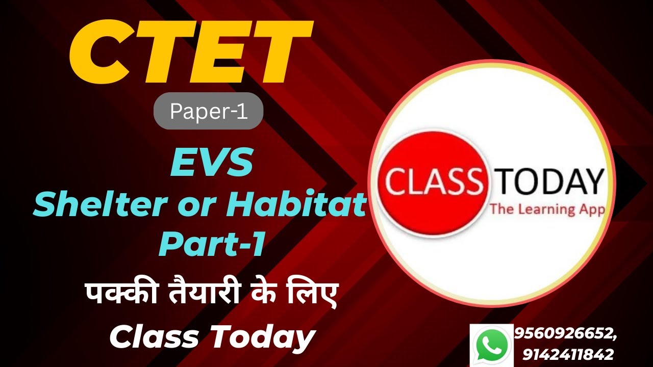 CTET | Paper1 | EVS | Shelter or Habitat | Part1 |