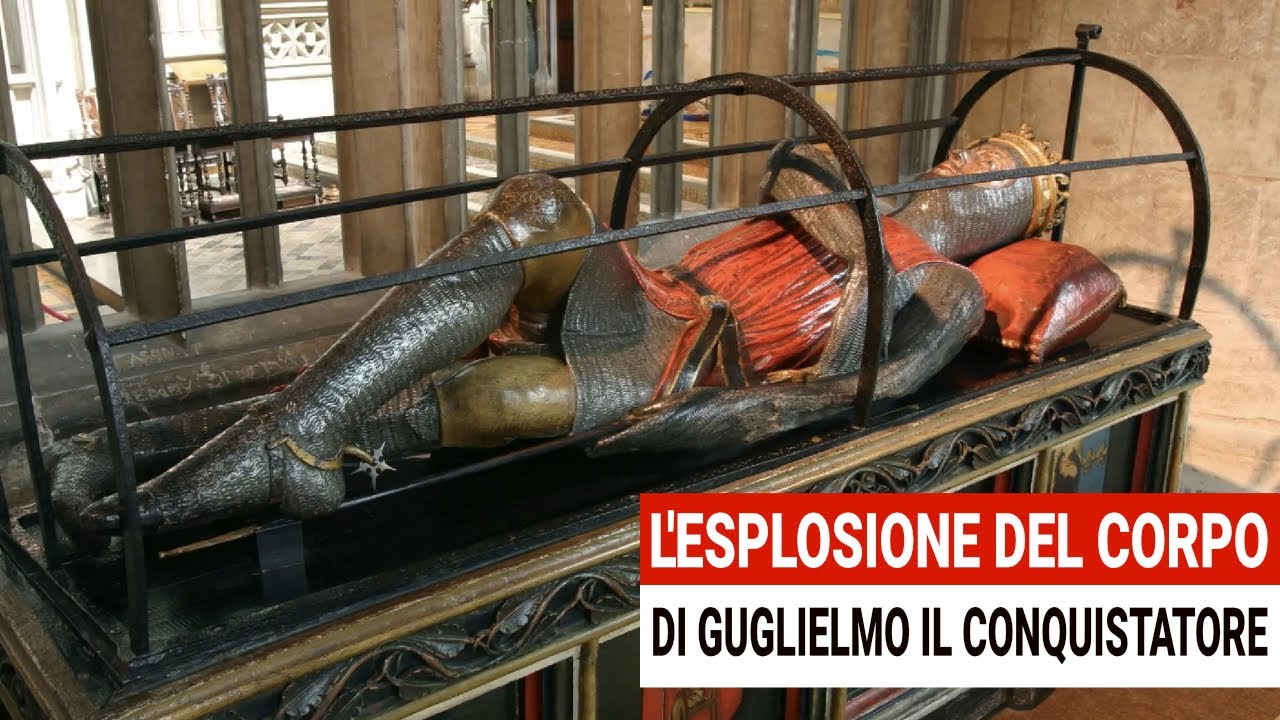 La drammatica ESPLOSIONE del Cadavere di Guglielmo il Conquistatore