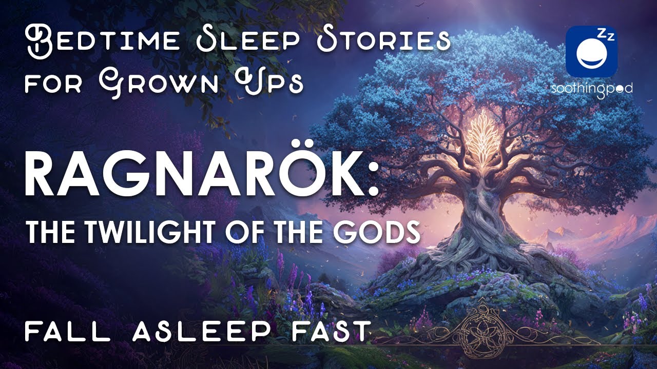 Bedtime Sleep Stories | 🔥 Ragnarok : The Twilight of the Gods 🌑 | Norse Mythology | Sleep Story