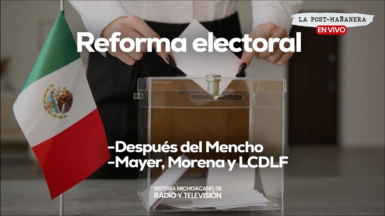 #EnVivo | La Post Mañanera | Reforma Electoral