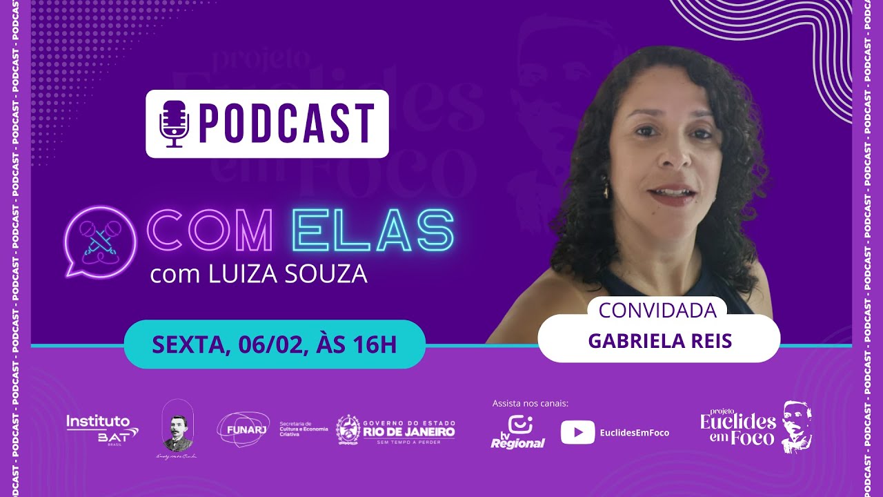 Com Elas - Convidada: Gabriela Reis