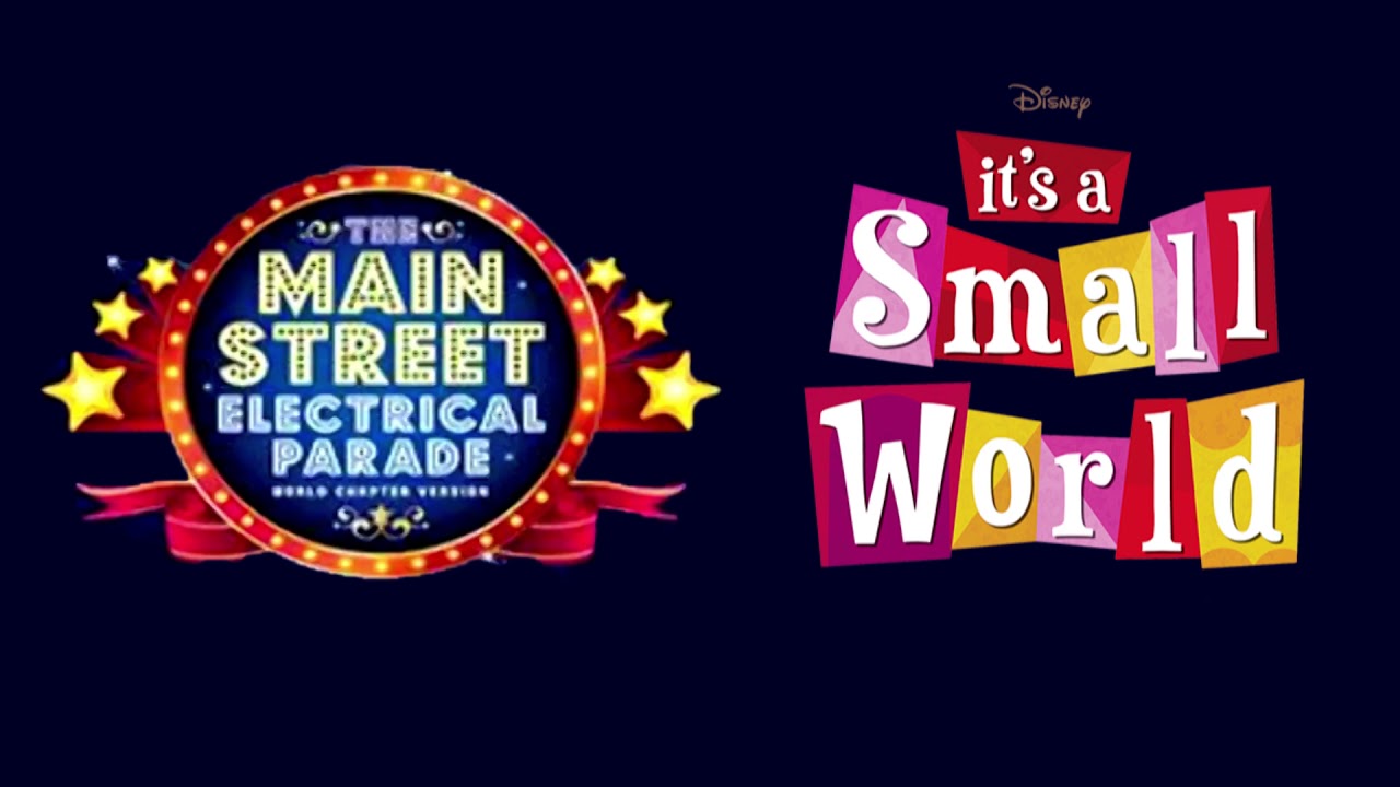 The Main Street Electrical Parade: World's Chapter Music Loop (It's a Small World) [10+ Minutes]