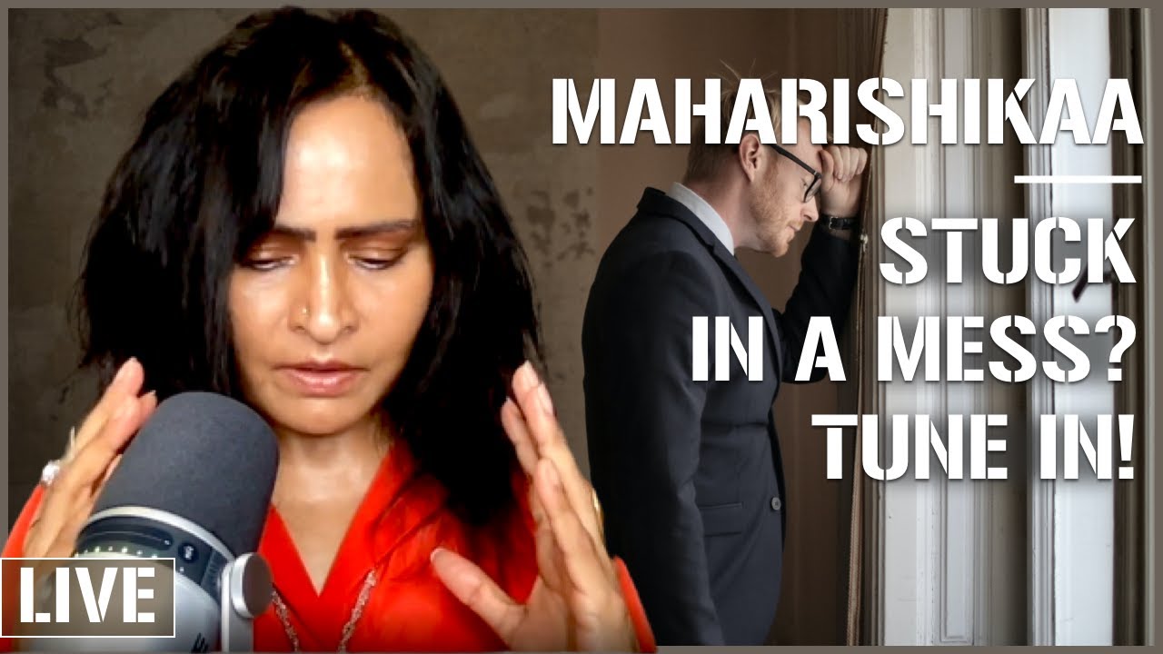 Maharishikaa | Spiritual practice to get out of the mess.