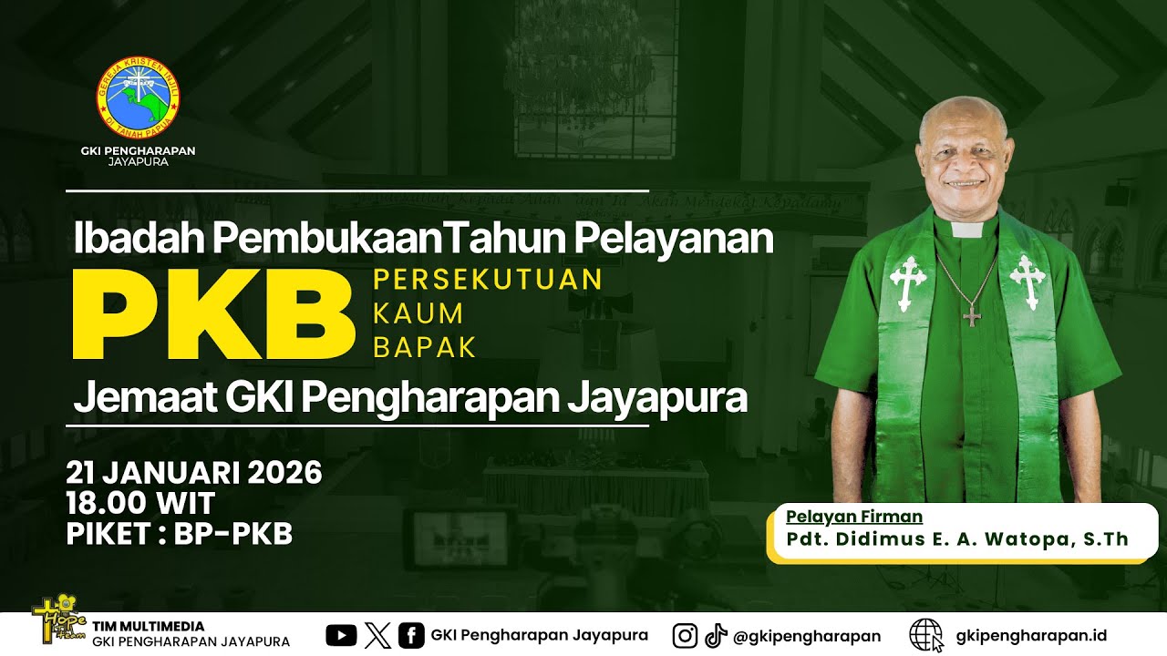 (21 JANUARI 2026) IBADAH PEMBUKAAN TAHUN PELAYANAN PKB GKI PENGHARAPAN