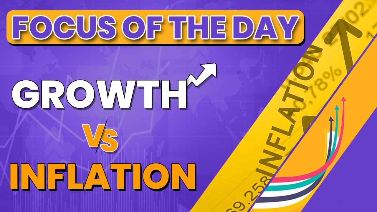 Growth Vs Inflation | FOCUS OF THE DAY | UPSC CSE | Analyst IAS