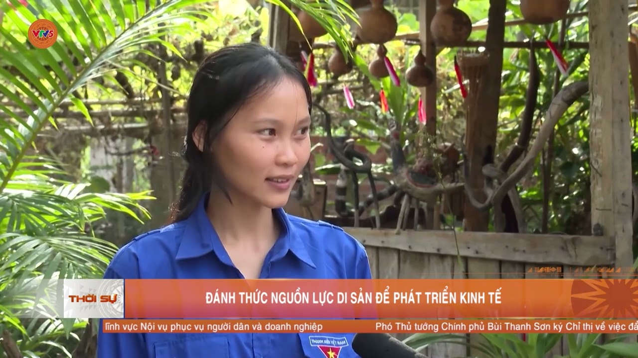 ĐÁNH THỨC NGUỒN LỰC DI SẢN ĐỂ PHÁT TRIỂN KINH TẾ | VTV5