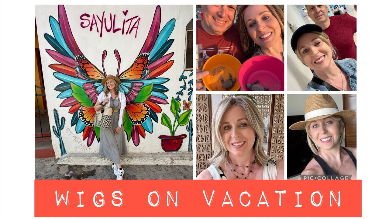 Wigs on VACATION: Keeping it real 