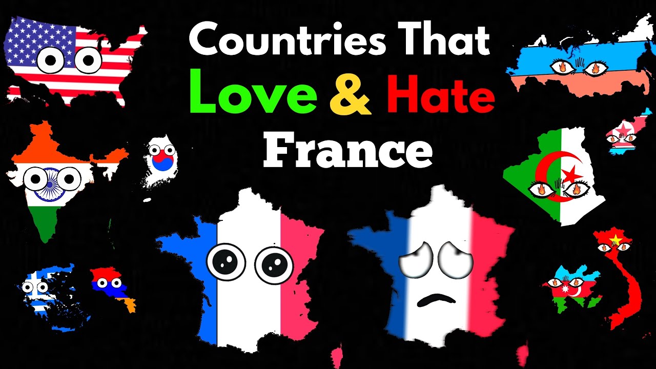 Countries That Love/Hate France