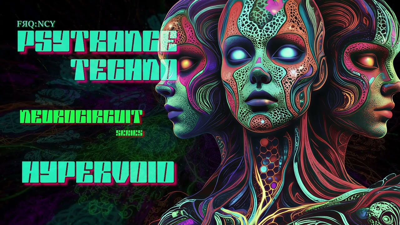 Hypervoid - FRQNCY // NeuroCircuit (Psytrance Techno)