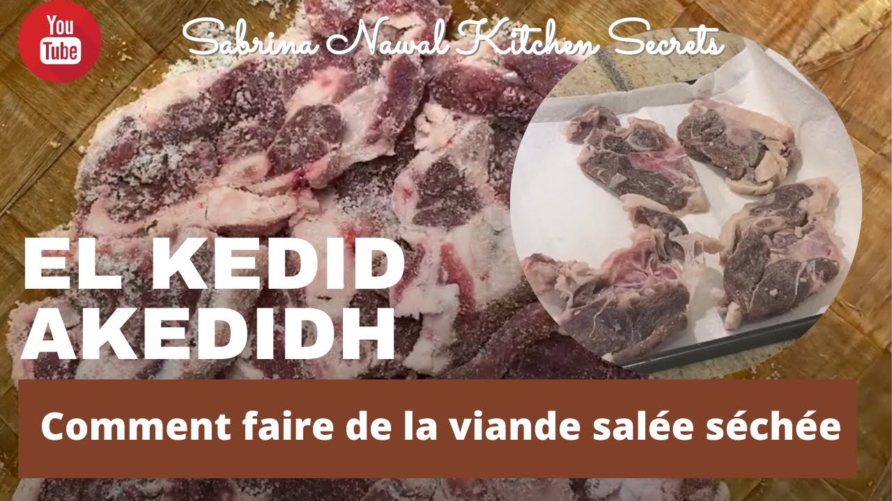 Comment faire de la viande salée séchée, KEDID, AKEDIDH  Akedidh ou Achedhlouh