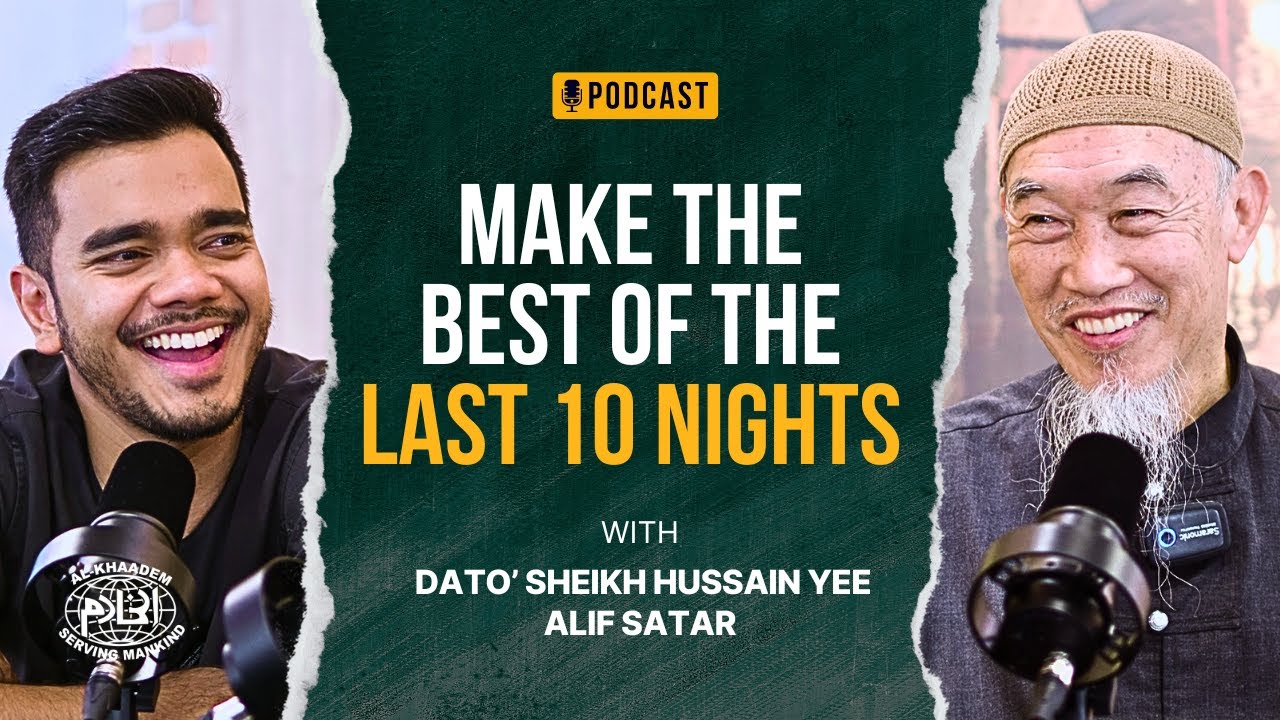 Make The Best Of The Last 10 Nights ft Alif Satar