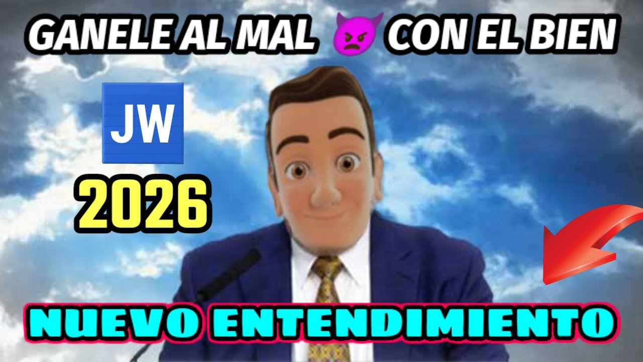 GANELE AL MAL CON EL BIEN. DISCURSO JW (TESTIGOS DE JEHOVÁ). JWORG
