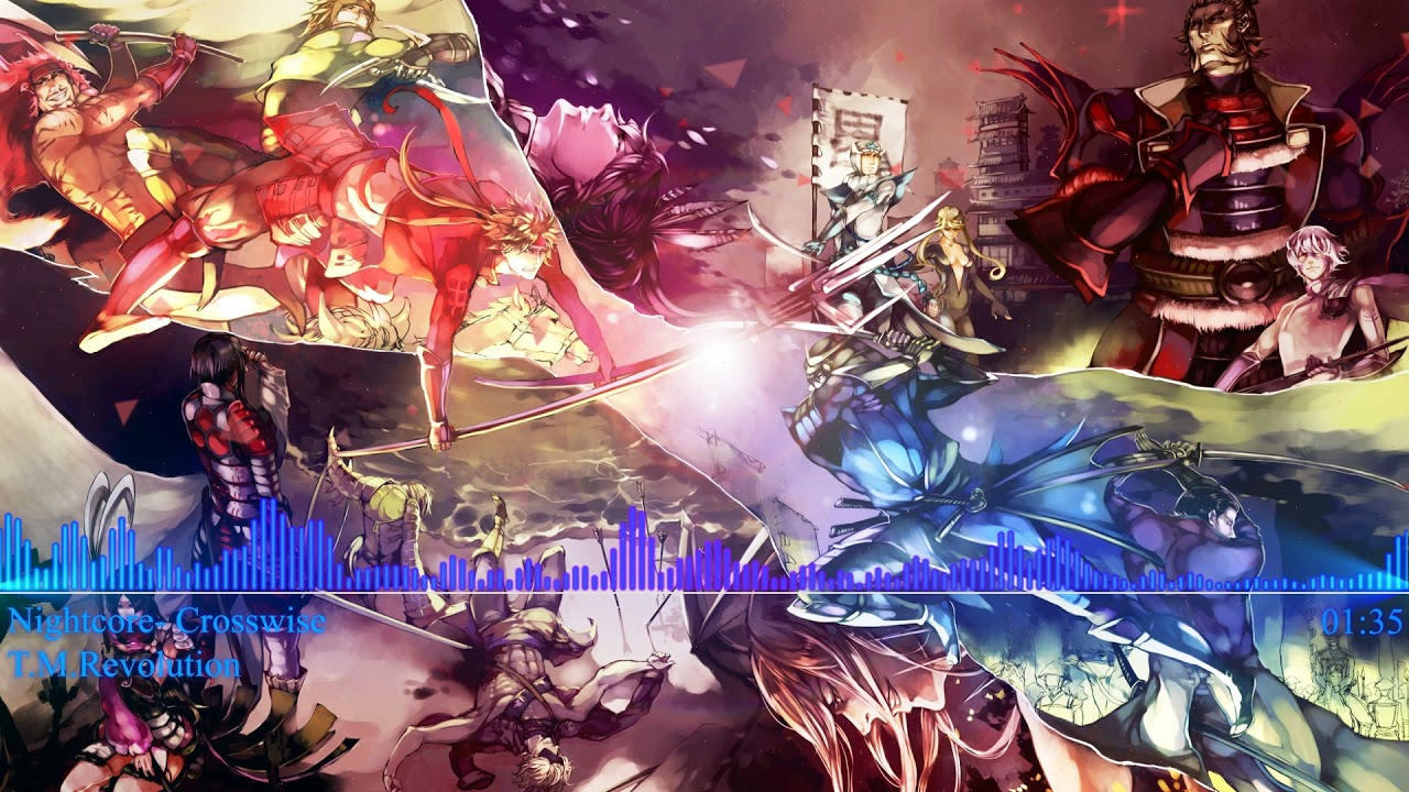 戦国BASARA - OP -「Crosswise」- Nightcore - T.M.Revolution (1.25x)