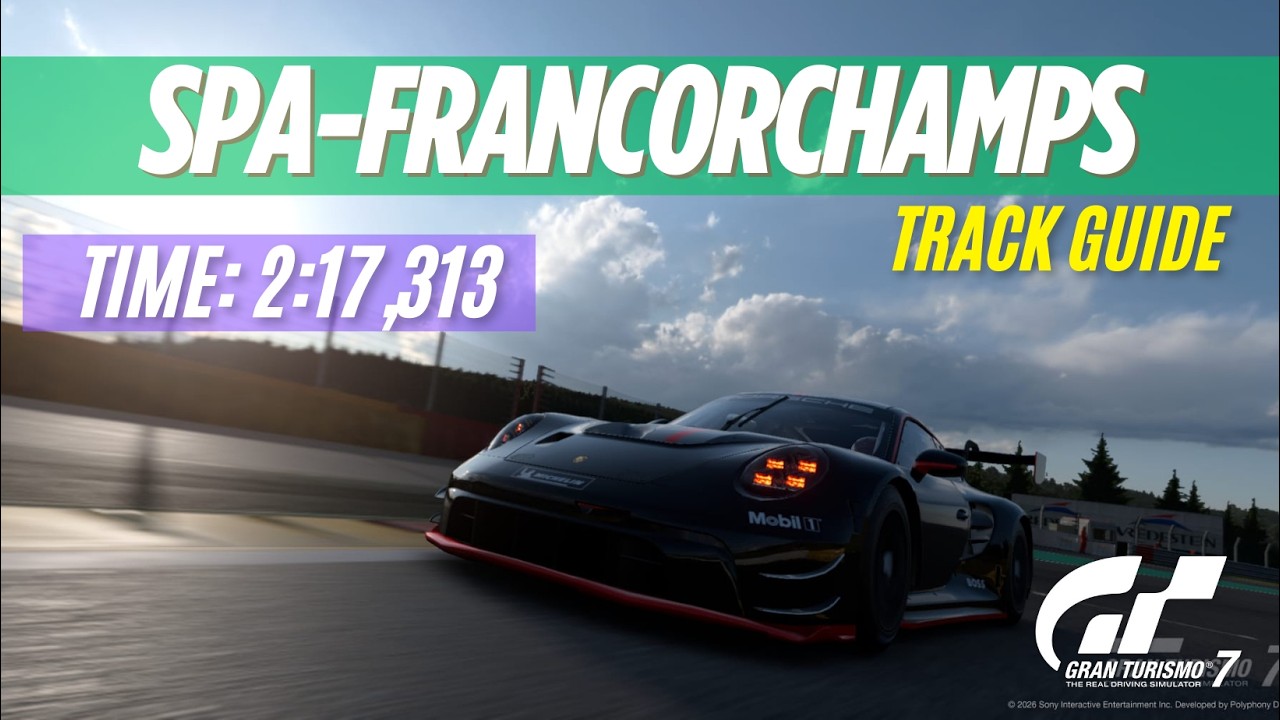 GT7: TimeTrail / Spa-Francorchamps Track Guide / Porsche 911 GT3 R (992) '22
