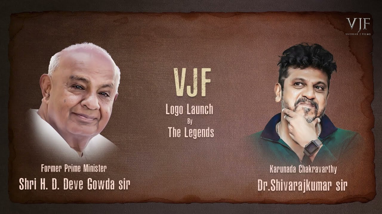 VJF Logo Launch |  H D Devegowda | Dr.Shivarajkumar | Vaishak J Films | Vaishak J Gowda