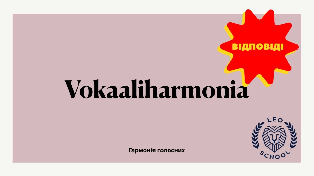 2.1. ВІДПОВІДІ Vokaaliharmonia