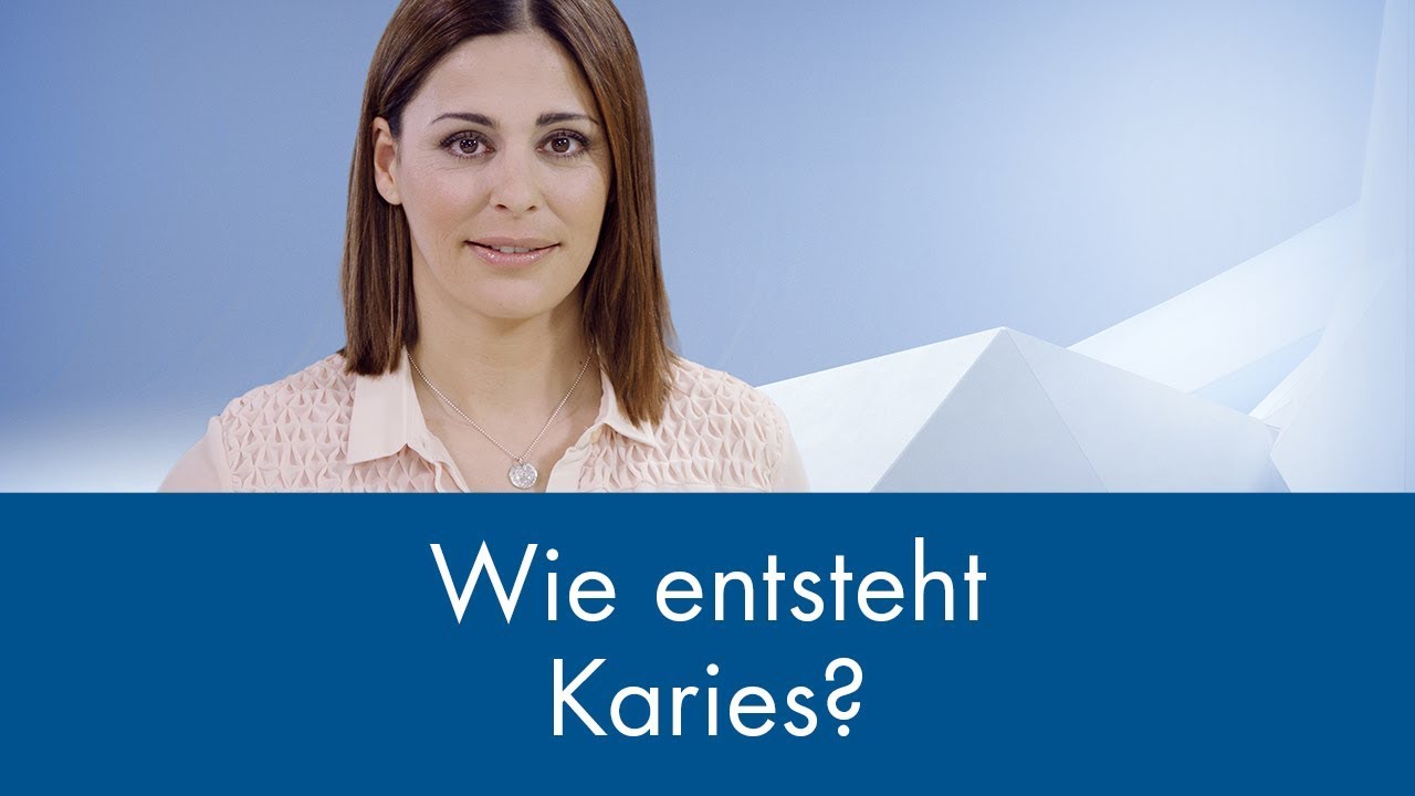 Wie ensteht Karies?