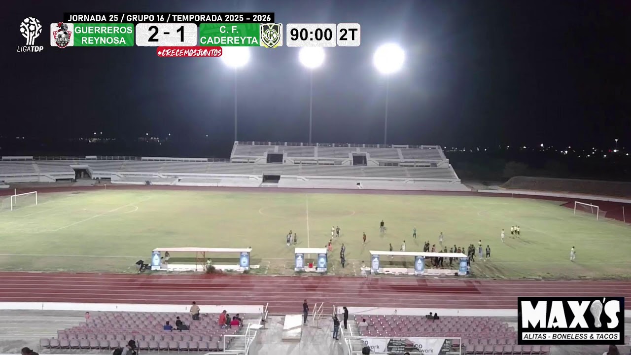 ⚽ Guerreros Reynosa 🆚 Club de Futbol Cadereyta