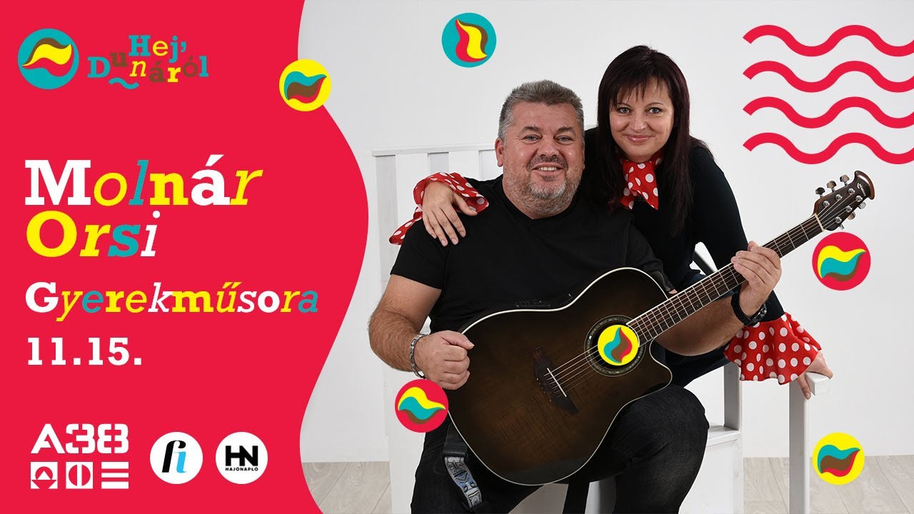 Molnár Orsi gyermekműsora // Hej, Dunáról gyerekprogram