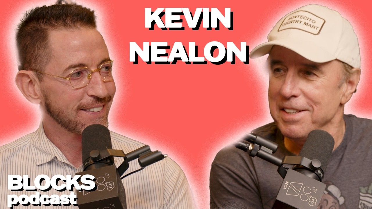 Kevin Nealon  | Blocks Podcast w/ Neal Brennan