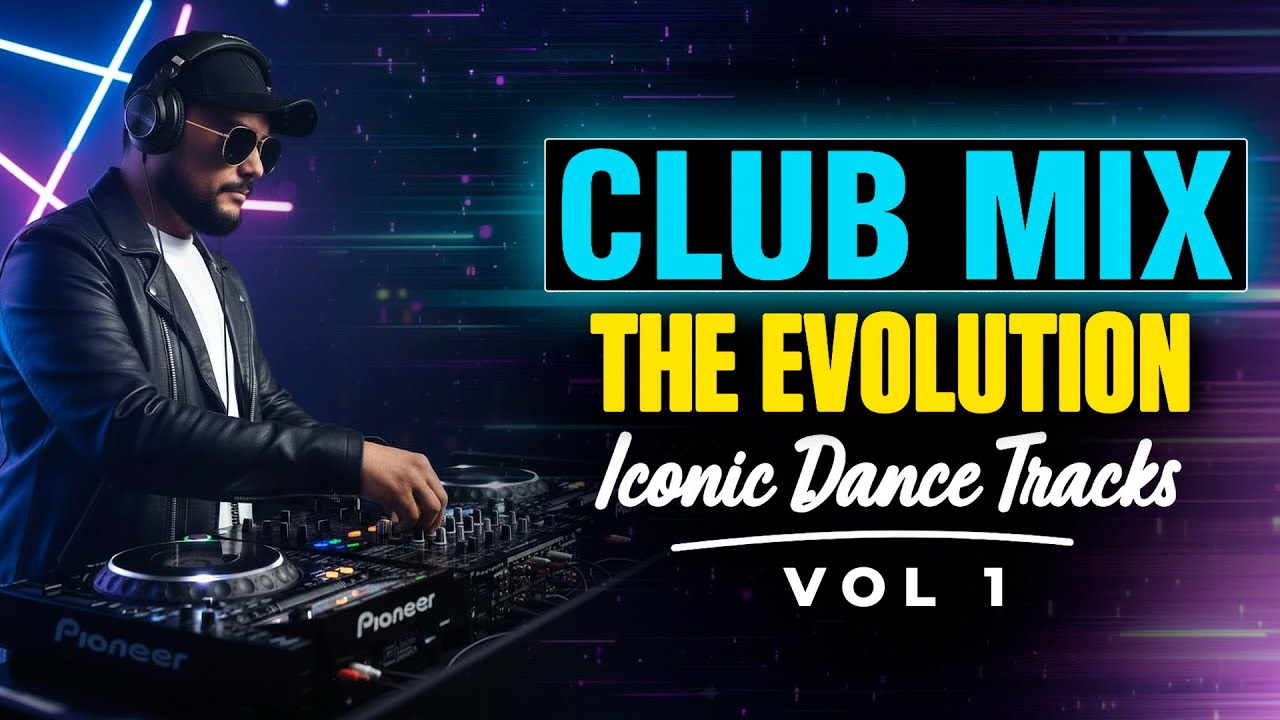 Club Mix Culture 2025: The Evolution of Iconic Dance Tracks
