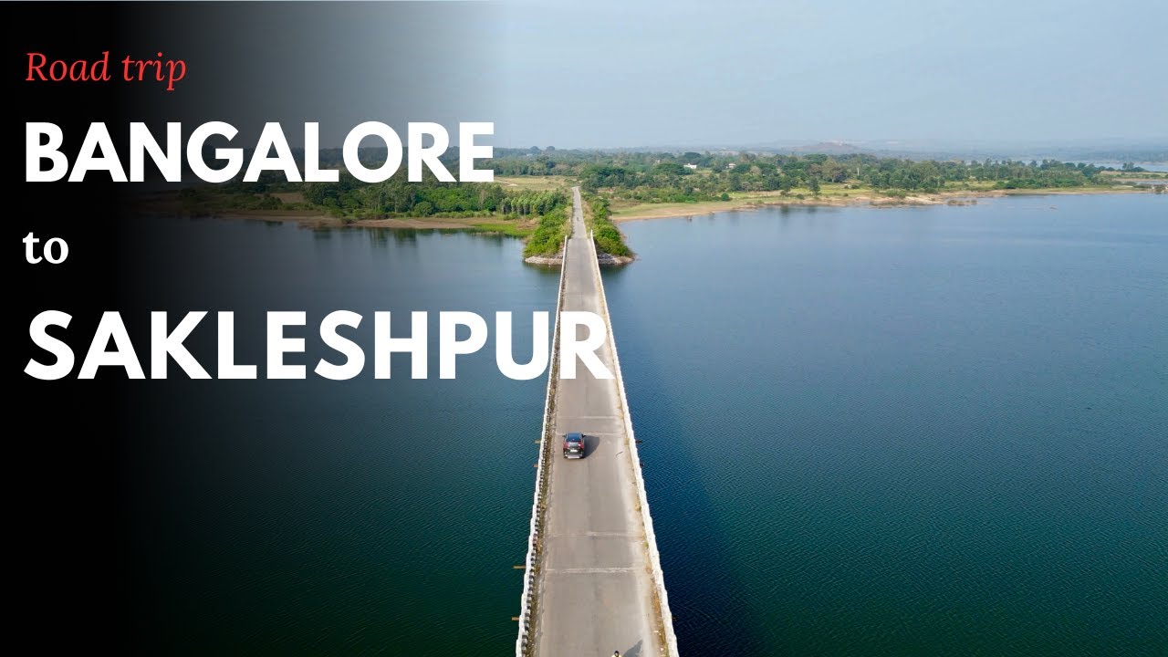 Bangalore to Sakleshpur | Karnataka Road trip | Gateway to coffee plantation | offbeat travel