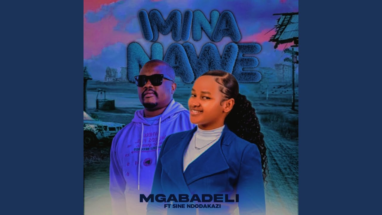 Imina nawe (feat. Sine Ndodakazi)