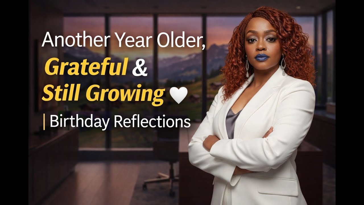 Celebrating Another Year of Life I Birthday Reflections