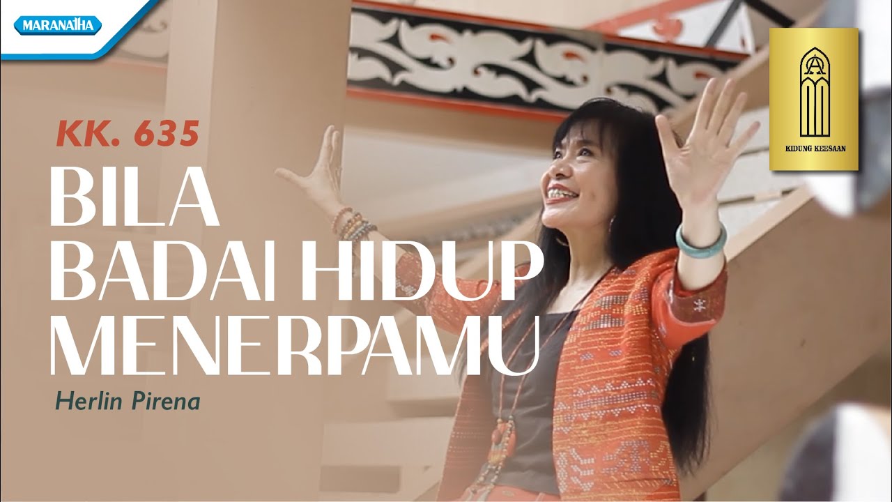 Bila Badai Hidup Menerpamu - Kidung Keesaan KK. 635 - Herlin Pirena