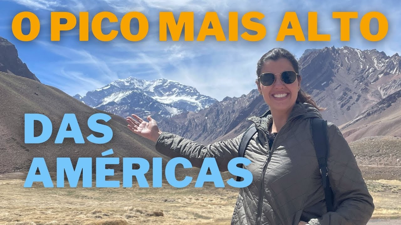 A MONTANHA MAIS ALTA DAS AMÉRICAS | CERRO ACONCÁGUA | ARGENTINA | Paz, Amor e Viagem