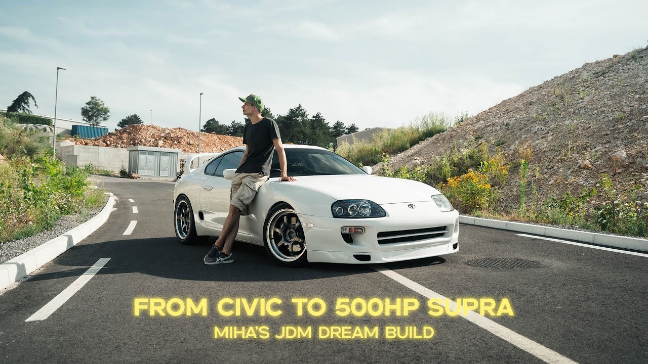 From Civics to 500HP Supra: Miha’s JDM Dream Build