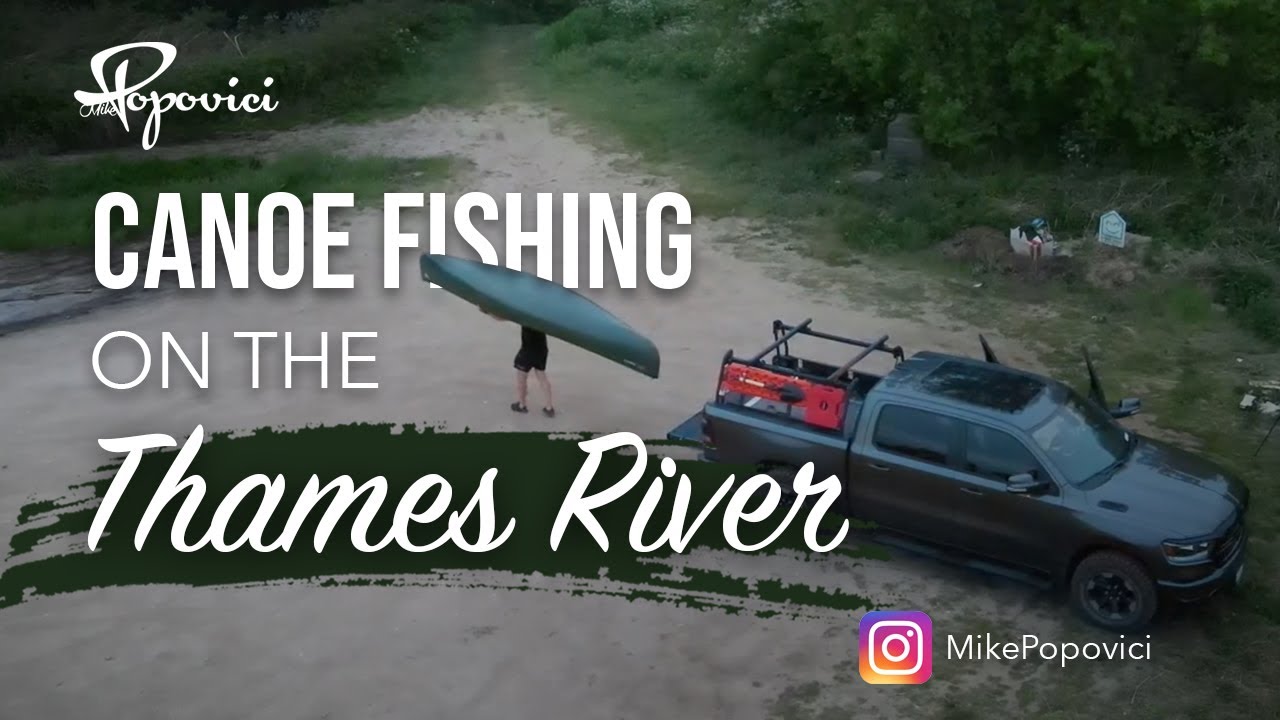 Canoe Fishing Trip On The Thames River Komoka Bridge to Muncey Bridge Ontario