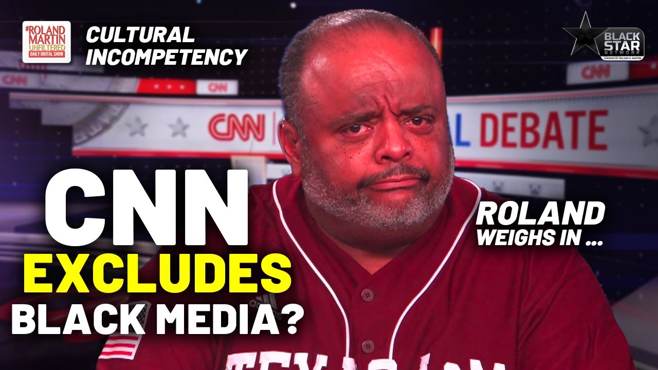 CNN FREEZES OUT, Excludes Black Media From First Presidential Debate? Roland Weighs In On The Drama