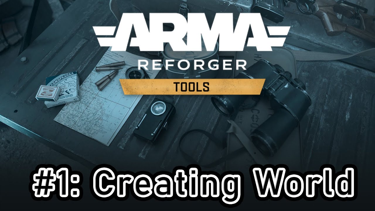 Lesson 1: Creating World in Arma Reforger Tools Tutorial