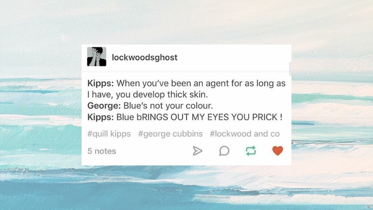 lockwood and co. memes p2 (because quill kipps is like, the most adorkable character ever)