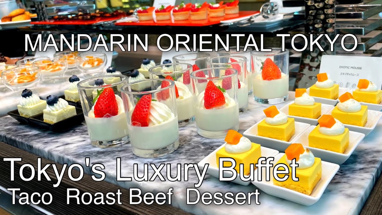 Mandarin Oriental Tokyo's Luxury Buffet / Taco Roast Beef Dessert