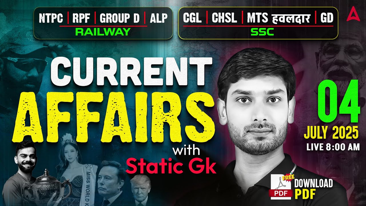 Current Affairs Today | 4 July Current Affairs 2025 | Daily Current Affairs By Ashutosh Sir