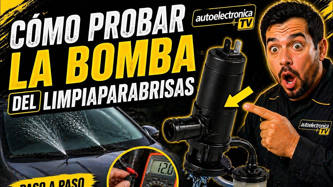 COMO PROBAR LA BOMBA DEL LIMPIAPARABRISAS
