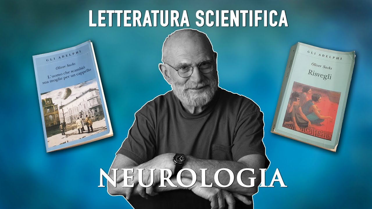 LETTERATURA SCIENTIFICA - Neurologia - Oliver Sacks (sub ita)