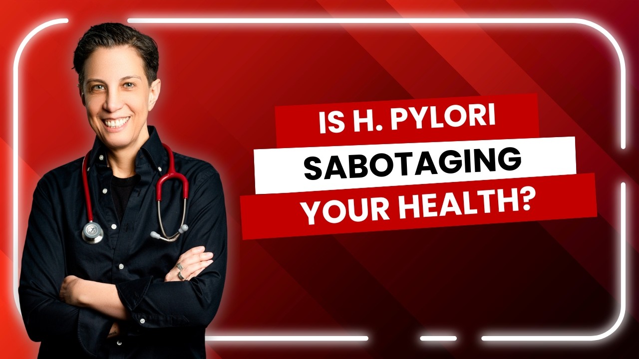 Is H.Pylori Sabotaging Your Gut Health