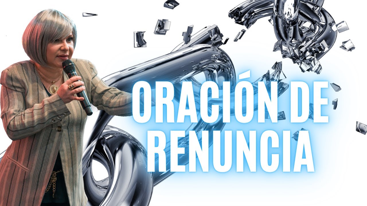 ORACIÓN DE RENUNCIA (OFICIAL) - Profeta Alejandra Quirós