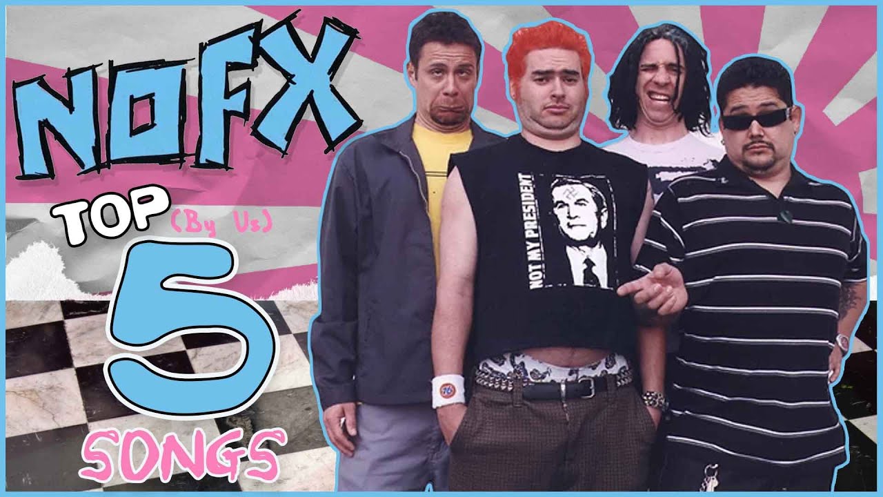 Our Top 5 NOFX Songs