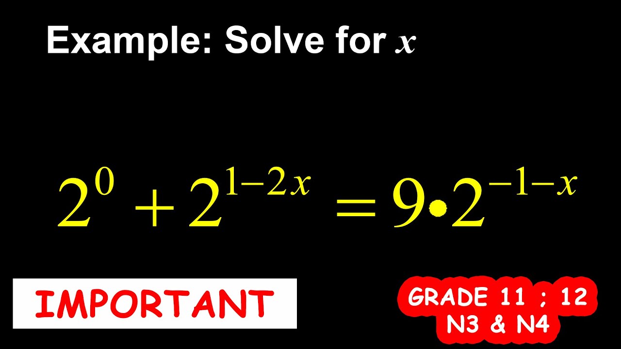 [IMPORTANT EXPONENTIAL EQUATIONS] GRADES 11 & 12; N3 & N4-How to use the K-Method Effectively.
