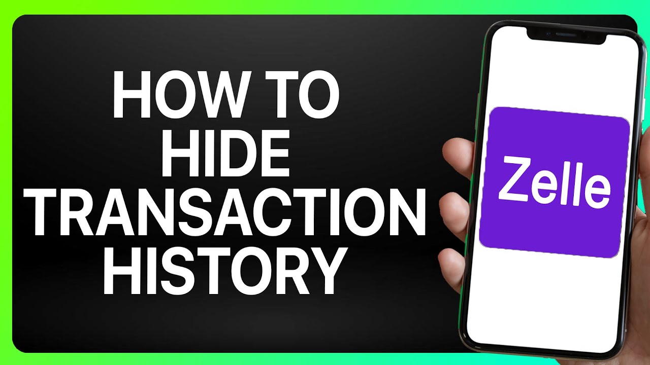 How To Hide Zelle Transaction History 2025! (Full Tutorial)