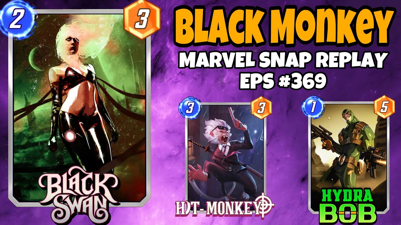 Marvel Snap Replay Episode 369 - Black Swan & Hit Monkey