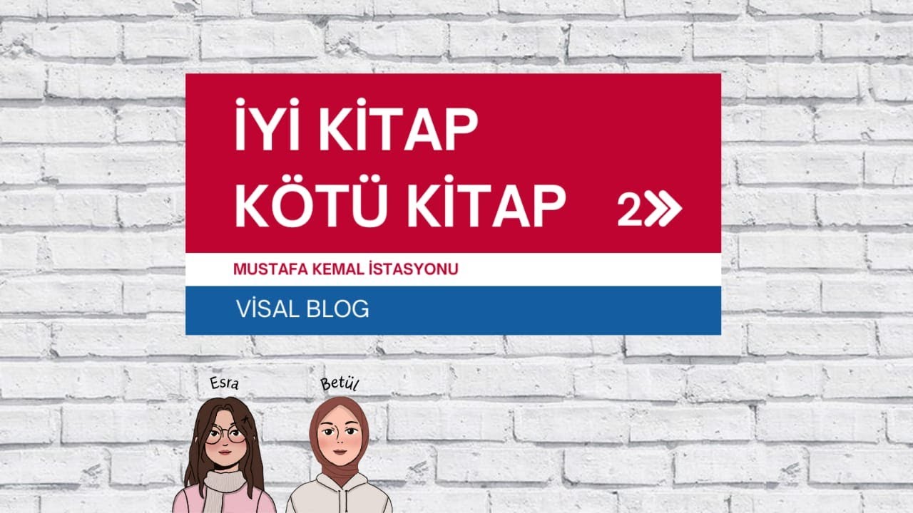 İyi Kitap Kötü Kitap - Mustafa Kemal İstasyonu