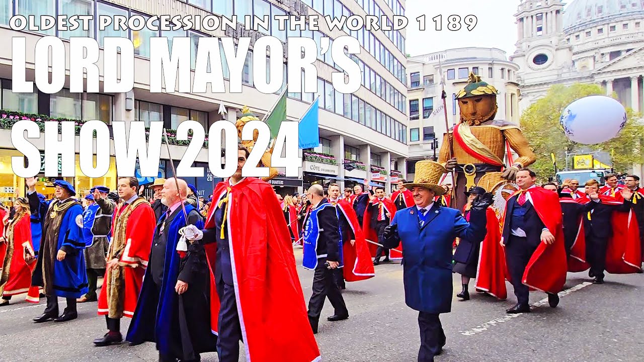 THE LORD MAYOR'S SHOW  2024|OLDEST PROCESSION IN THE WORLD SINCE1189